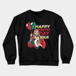 Christmas Happy Birthday Jesus Crewneck Sweatshirt